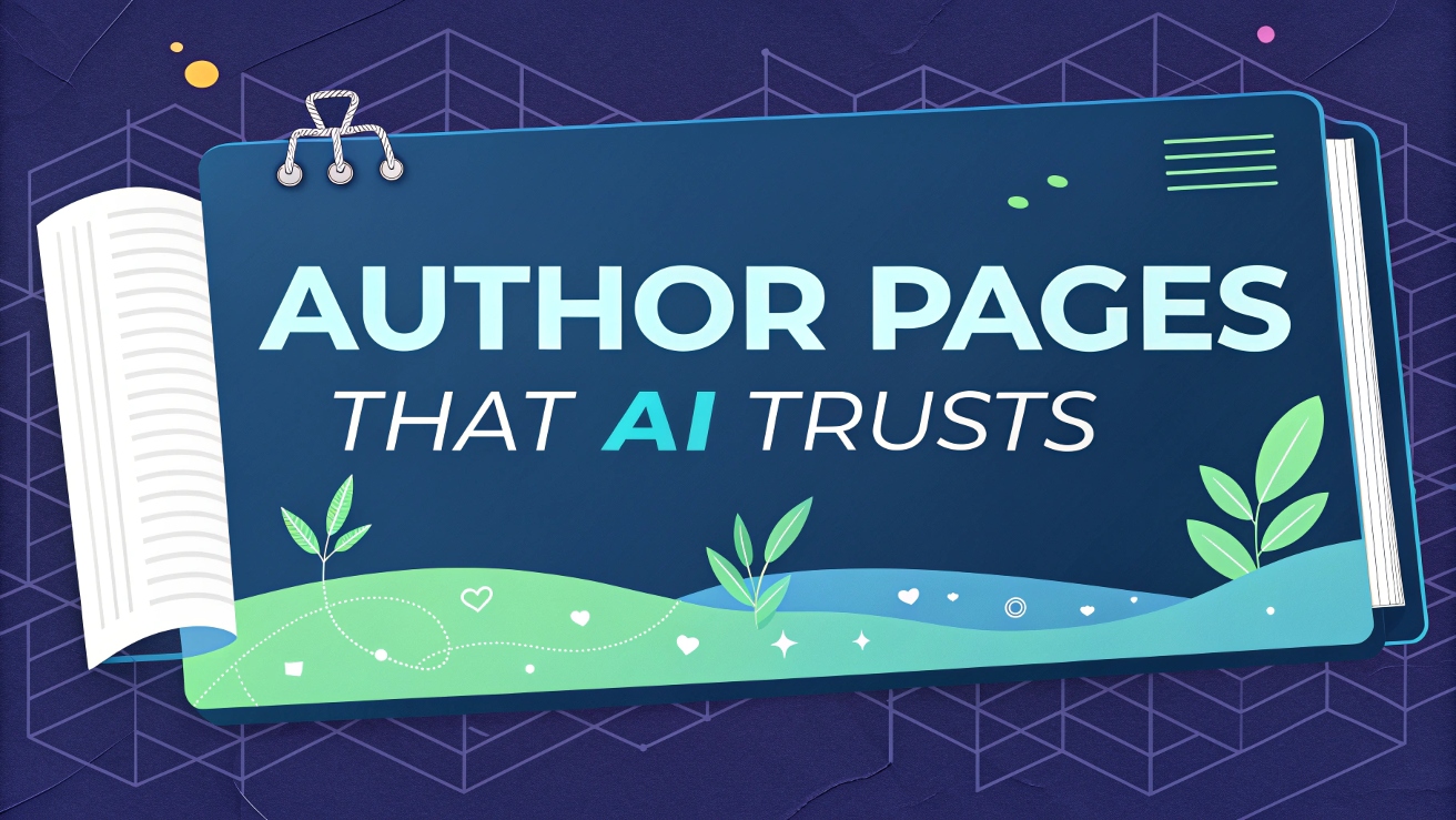 Author Pages That AI Trusts: Bios, Credentials, Citations (Modular Bio Block + Schema)